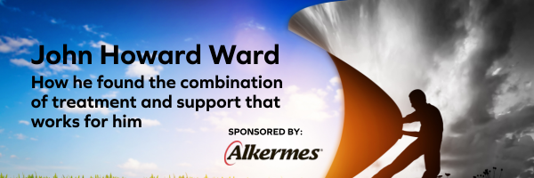 A man pulls back a gray curtain to reveal a bright blue sky with clouds. Text reads: John Howard shares his personal story—how he found the combination of treatment and support that works for him. Sponsored by: Alkermes.