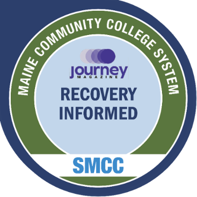 A circular badge with Maine Community College System at the top, SMCC at the bottom, and journey magazine RECOVERY INFORMED Digital Course in the center.
